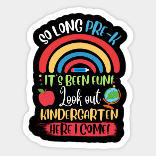 So Long Preschool , Hello Kindergarten here I Come Sticker